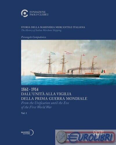 9788863737738 PIERANGELO CAMPODONICO STORIA DELLA MARINERIA MERCANTILE ITALIA SA