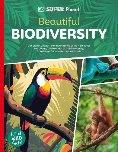 DK DK Super Planet Beautiful Biodiversity (Tascabile) DK Super Planet