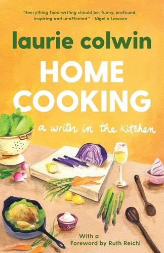 Laurie Colwin Home Cooking (Tascabile)