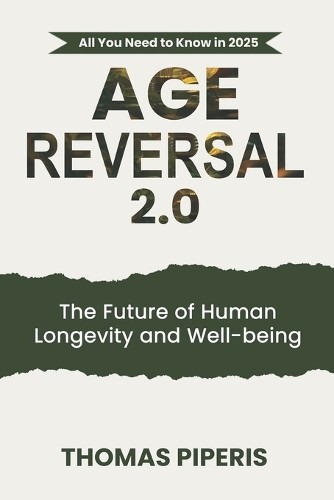 Thomas Piperis Age Reversal 2.0 (Tascabile)