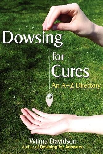 Wilma Davidson Dowsing for Cures (Tascabile)