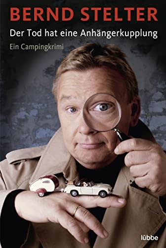 Bernd Stelter Der Tod hat eine Anhängerkupplung (Tascabile)