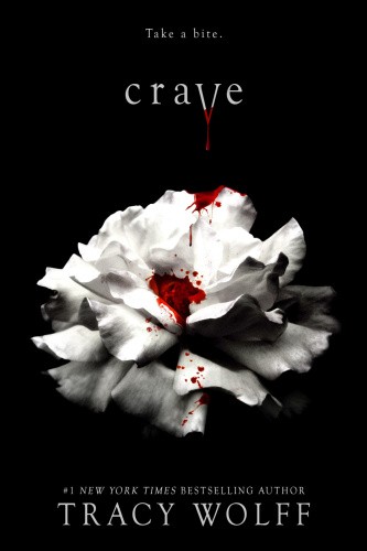 Crave (Crave) by Wolff, Tracy [Hardback]