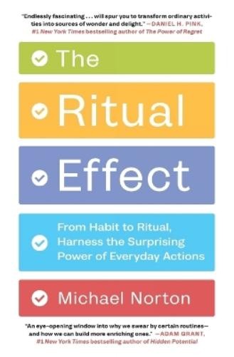Michael Norton The Ritual Effect (Tascabile)