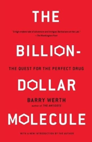 Barry Werth The Billion-Dollar Molecule (Tascabile)