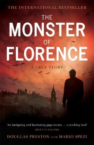 Douglas Preston Mario Spezi The Monster of Florence (Tascabile)
