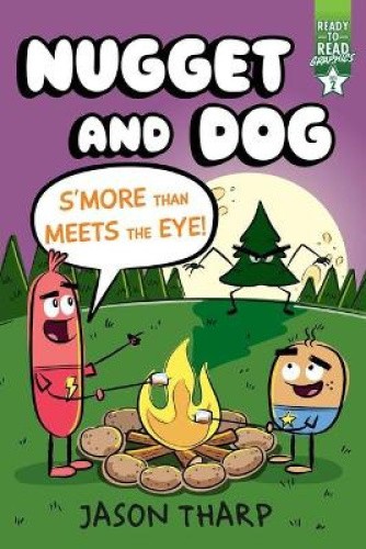 S'More Than Meets the Eye!: Ready-To-Read Graphics Level 2 (Nugget and Dog)