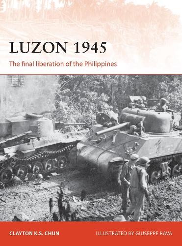 Clayton K. S. Chun Luzon 1945 (Tascabile) Campaign