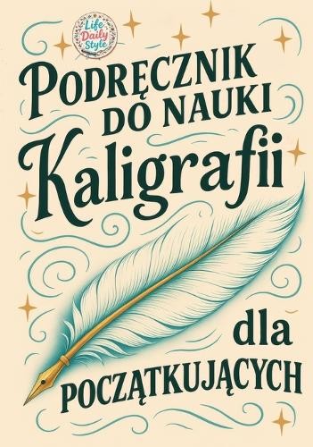 Life Daily Style Podręcznik do nauki kaligrafii dla początkujących (Tascabile)