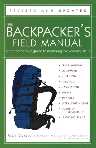 Rick Curtis The Backpacker's Field Manual, Revised and Updated (Tascabile)