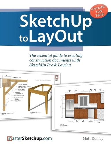 Matt Donley SketchUp to LayOut (Tascabile)
