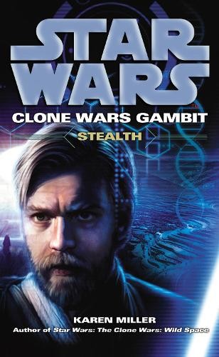 Karen Miller Star Wars: Clone Wars Gambit - Stealth (Tascabile) Star Wars