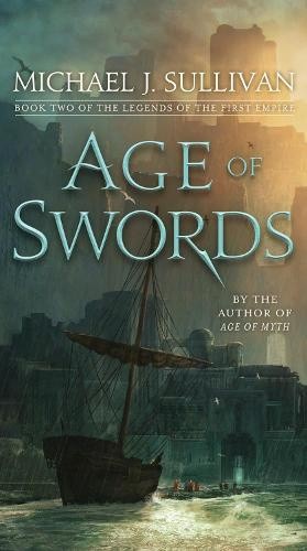 Age of Swords: Book Two of The Legends of the First Empire (Legends of the