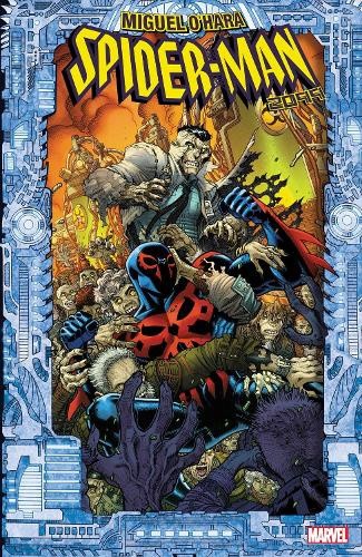 Spider-Man 2099: Miguel O'Hara by Orlando, Steve [Paperback]