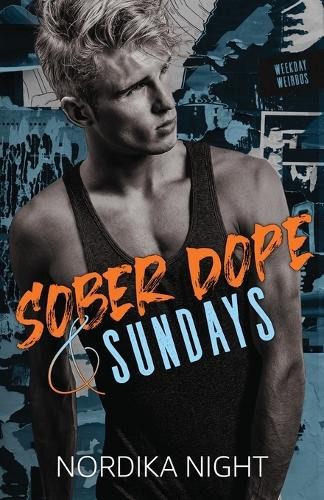 Nordika Night Sober Dope & Sundays (Tascabile) Weekday Weirdos