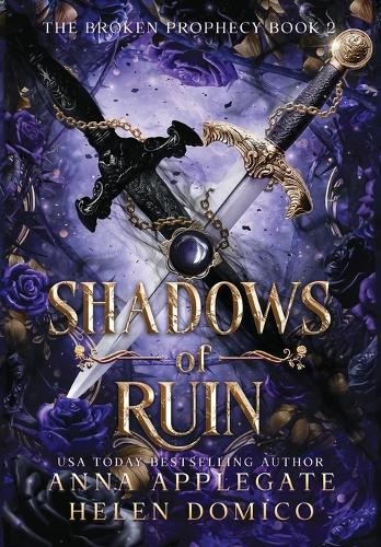 Anna Applegate Helen  Shadows of Ruin (The Broken Prophecy B (Copertina rigida)