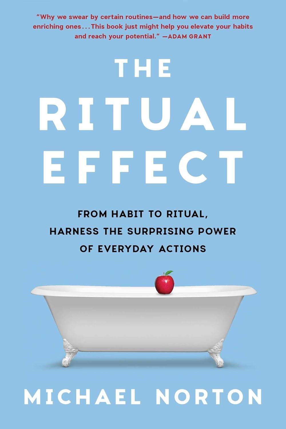 9781668055830 The Ritual Effect: From Habit to Ritual, Harness t...ryday Actions