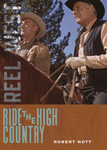 Ride the High Country (Reel West) by Nott, Robert [Paperback]