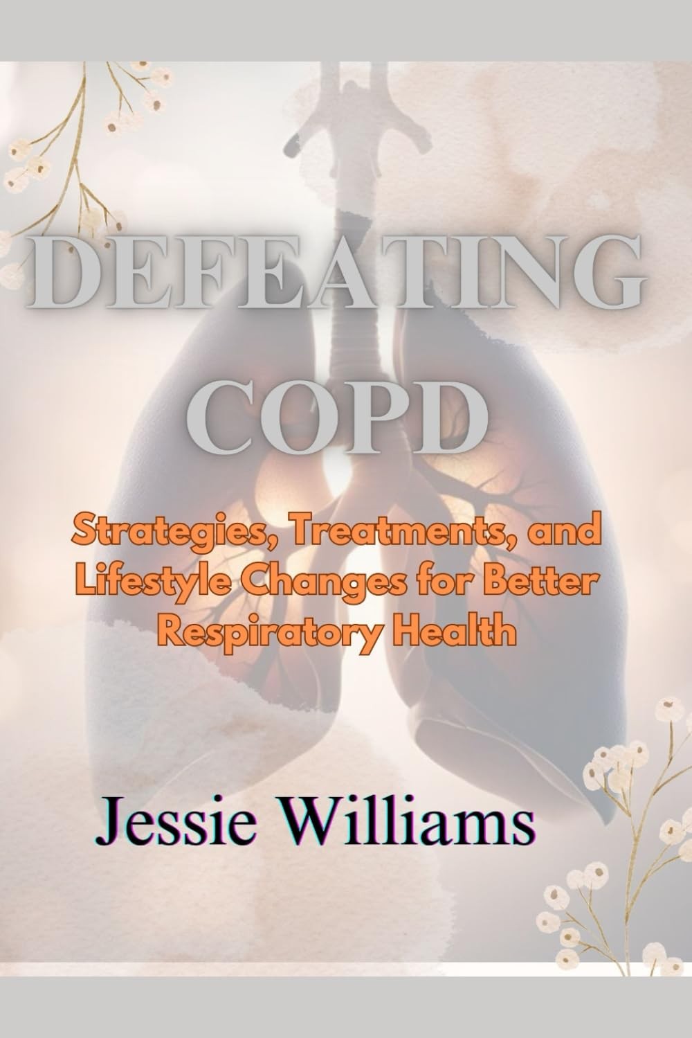 Jessie Williams Defeating COPD (Tascabile)