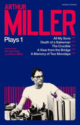 Arthur Miller Plays 1: All My Sons; Death of a Salesman; The Crucible; A