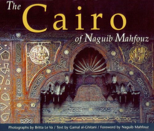 The Cairo of Naguib Mahfouz by Naguib Mahfouz [Hardback]