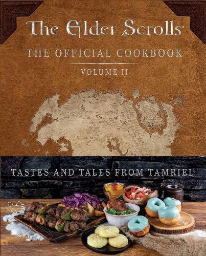 The Elder Scrolls: The Official Cookbook Vol. 2 (Elder Scrolls: The Official