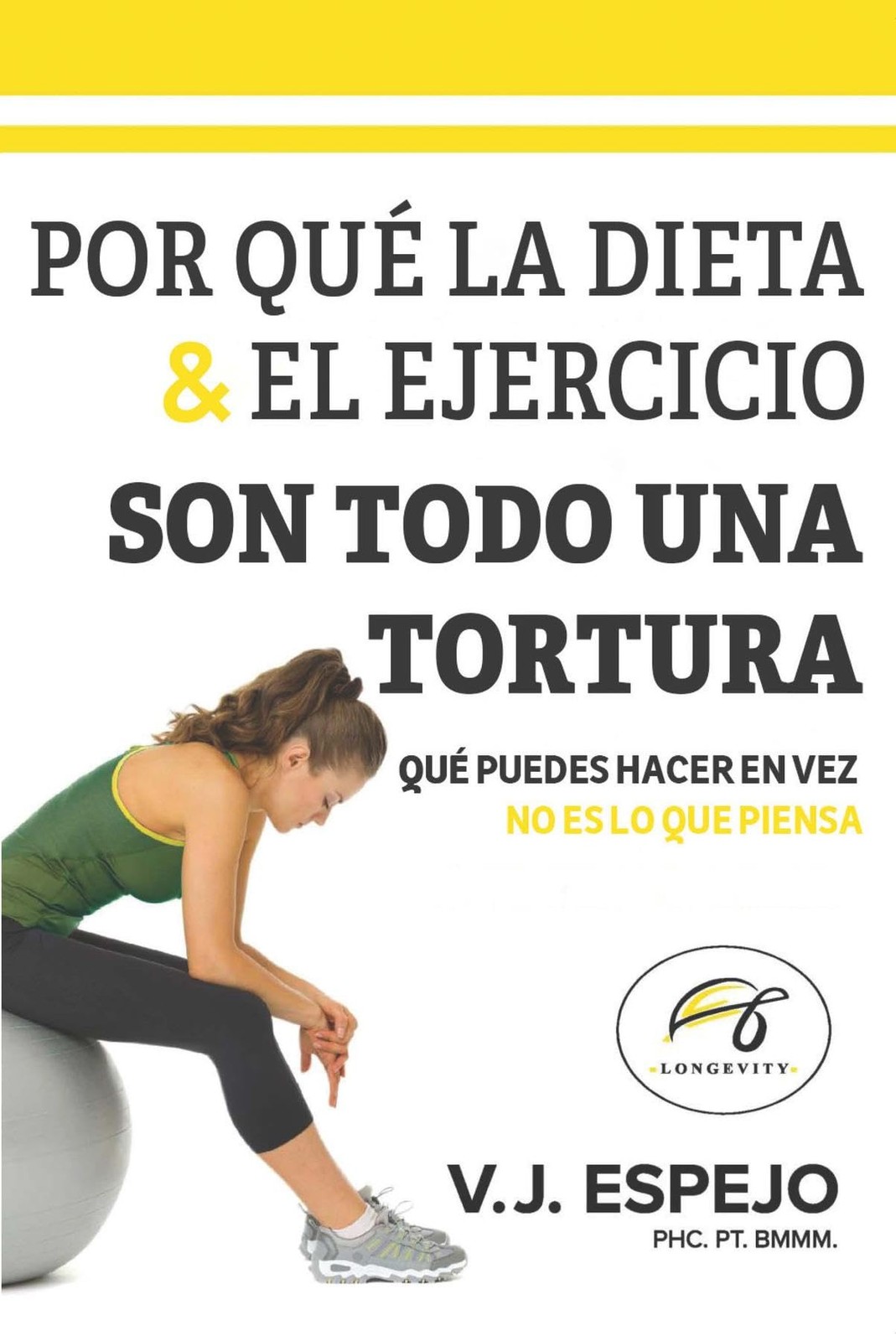 V J Espejo Por Qué La Dieta & El Ejercicio Son Todo Una Tortura (Tascabile)