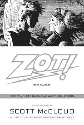 Zot!: The Complete Black-and-white Stories: 1987-1991 by Scott McCloud