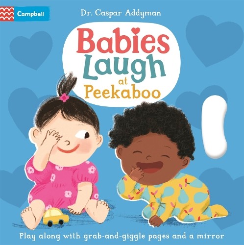 Dr Caspar Addyman Babies Laugh at Peekaboo (Libro di cartone) Babies Laugh