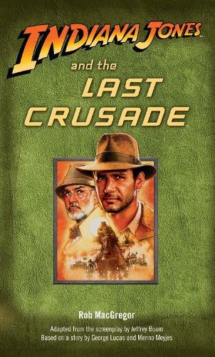 Rob Macgregor Indiana Jones and the Last Crusade (Tascabile) Indiana Jones