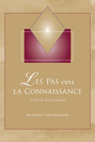 Les Pas vers la Connaissance: Le livre du Savoir Interieur [French] [Paperback]