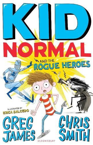 Greg James Chris Smith Kid Normal and the Rogue Heroes: Kid Normal 2 (Tascabile)