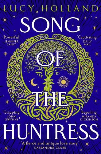 Lucy Holland Song of the Huntress (Tascabile)