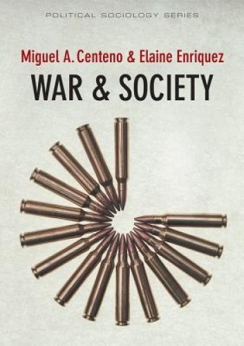 War and Society (Political Sociology) by Centeno, Miguel A. [Paperback]