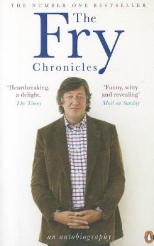 The Fry Chronicles by Fry, Stephen [Paperback]