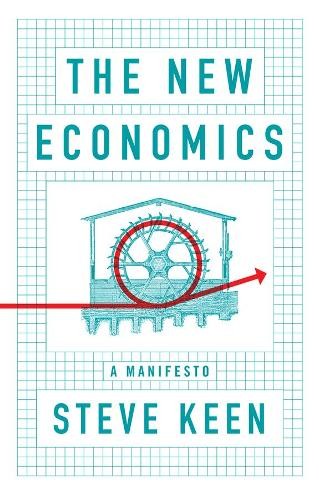 Steve Keen The New Economics (Tascabile)