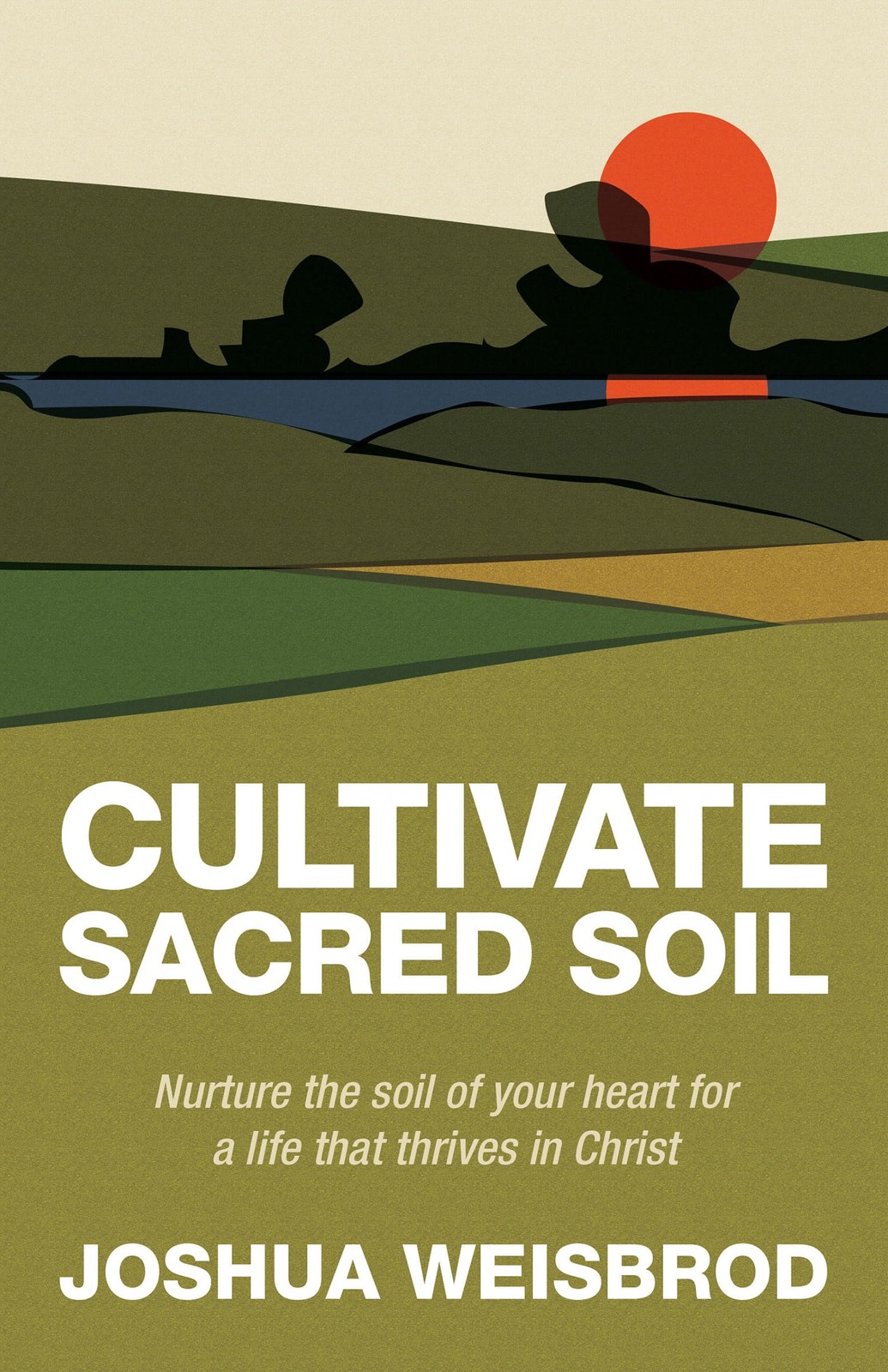 Joshua Weisbrod Cultivate Sacred Soil (Tascabile)