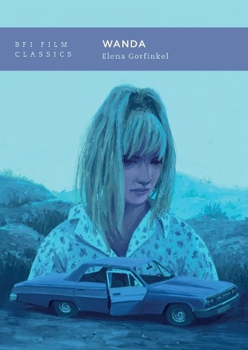 Wanda (BFI Film Classics) by Gorfinkel, Elena [Paperback]