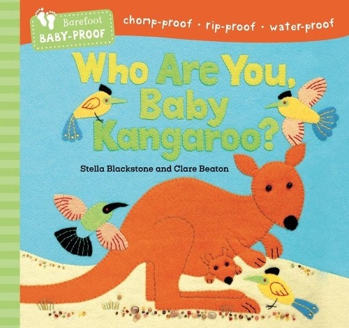 Who Are You, Baby Kangaroo? (Barefoot Baby-Proof) by Stella Blackstone