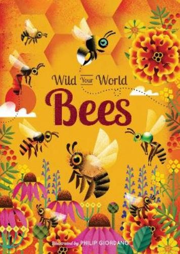 Camilla de la Bedoyere Wild Your World: Bees (Copertina rigida)