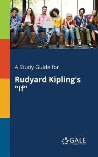 A Study Guide for Rudyard Kipling's "If" by Gale, Cengage Learning [Paperback]