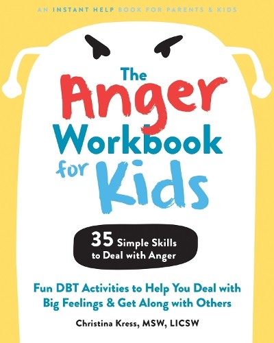 Christina Kress The Anger Workbook for Kids (Tascabile)