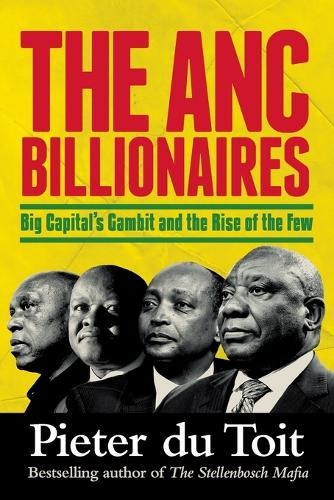 Pieter du Toit The ANC Billionaires (Tascabile)
