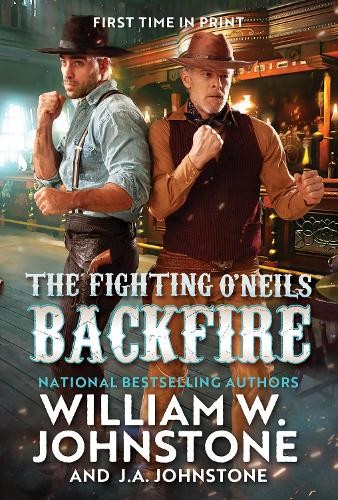 William W. Johnstone J.A. Johnstone Backfire (Tascabile) Fighting O'Neils