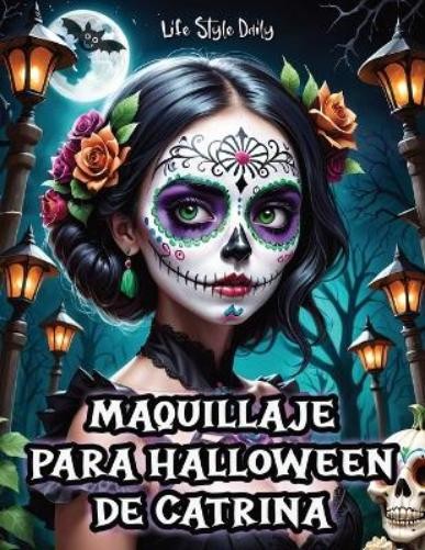 Life Daily Style Maquillaje para Halloween de Catrina (Tascabile)