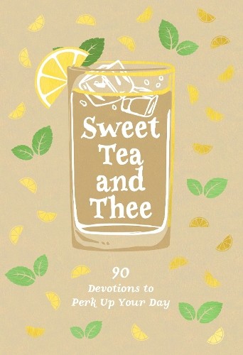 Linda Kozar Sweet Tea and Thee (Tascabile)