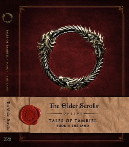 The Elder Scrolls Online: Tales of Tamriel, Book I: The Land (The Elder Scrolls)