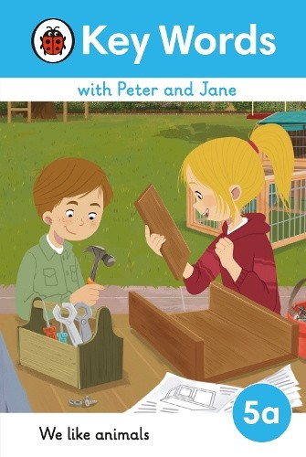 Key Words with Peter and Jane Level 5a - We Like Animals (Key Words with Peter