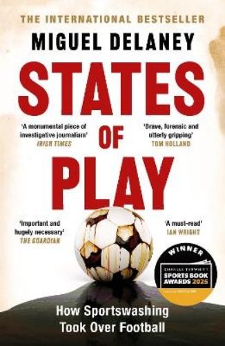Miguel Delaney States of Play (Tascabile) (PRESALE 07/08/2025)