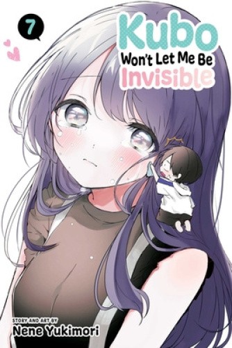 Kubo Won't Let Me Be Invisible, Vol. 7 (Kubo Won't Let Me Be Invisible)